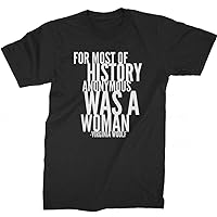 for Most of History Anonymous was A Woman | Virginia Woolf Quote T-Shirt | Literary Quotes T-Shirts | Feminist T-Shirts