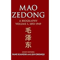 Mao Zedong: Volume 1, 1893–1949: A Biography (The Cambridge China Library)