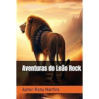 Aventuras do Leão Rock (Portuguese Edition) Aventuras do Leão Rock (Portuguese Edition) Kindle Hardcover Paperback