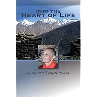 Into the Heart of Life Into the Heart of Life Paperback Kindle