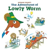 Richard Scarry's The Adventures of Lowly Worm Richard Scarry's The Adventures of Lowly Worm Hardcover