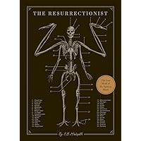 The Resurrectionist: The Lost Work of Dr. Spencer Black The Resurrectionist: The Lost Work of Dr. Spencer Black Hardcover Kindle