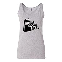 Junior More Cowbell Livestock Funny Humor Graphics Novelty Statement Tank Tops