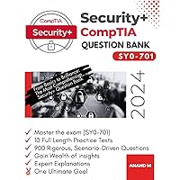 COMPTIA SECURITY+ | MASTER THE EXAM (SY0-701): 10 PRACTICE TESTS, 900 RIGOROUS, SCENARIO-DRIVEN QUESTIONS, SOLID FOUNDATION, GAIN WEALTH OF INSIGHTS, EXPERT EXPLANATIONS AND ONE ULTIMATE GOAL COMPTIA SECURITY+ | MASTER THE EXAM (SY0-701): 10 PRACTICE TESTS, 900 RIGOROUS, SCENARIO-DRIVEN QUESTIONS, SOLID FOUNDATION, GAIN WEALTH OF INSIGHTS, EXPERT EXPLANATIONS AND ONE ULTIMATE GOAL Paperback Kindle