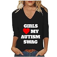 Girls Love My Autism Swag Shirts Women Funny Letter Print Autistic Awareness Idea T-Shirt 3/4 Sleeve V Neck Pullover