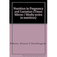 Nutrition in pregnancy and lactation Nutrition in pregnancy and lactation Paperback