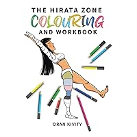 The Hirata Zone Colouring and Workbook (The Ontake Method) The Hirata Zone Colouring and Workbook (The Ontake Method) Paperback