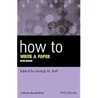 How To Write a Paper, 5th Edition How To Write a Paper, 5th Edition Paperback Kindle