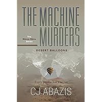 The Machine Murders: Desert Balloons