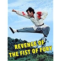 Revenge of the Fist of Fury