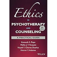 Ethics in Psychotherapy and Counseling: A Practical Guide Ethics in Psychotherapy and Counseling: A Practical Guide Paperback Kindle