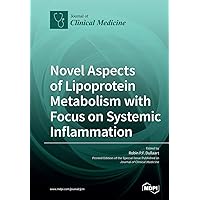 Novel Aspects of Lipoprotein Metabolism with Focus on Systemic Inflammation