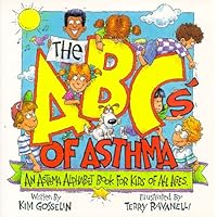 The ABC's of Asthma: An Asthma Alphabet Book for Kids of All Ages The ABC's of Asthma: An Asthma Alphabet Book for Kids of All Ages Paperback Kindle