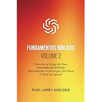 Fundamentos Bíblicos Volume 2 (Portuguese Edition) Fundamentos Bíblicos Volume 2 (Portuguese Edition) Paperback