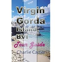 Virgin Gorda Island, BVI: Tour Guide