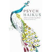Psychology Haiku: Over seventy haikus exploring the major theories of psychology (Illustrations)