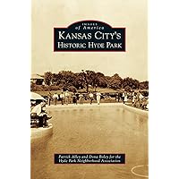 Kansas City's Historic Hyde Park Kansas City's Historic Hyde Park Hardcover Paperback
