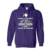 City Shirts Adult Always Be Yourself Unless You Can Be A Unicorn Hoodie Sweatshirt