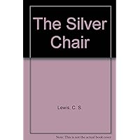The Silver Chair The Silver Chair Hardcover Paperback Mass Market Paperback Audio CD
