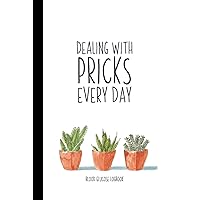 Dealing With Pricks Every Day: A Small Blood Sugar Log Book | Daily 1-Year Glucose Tracker | Diabetes Journal For Women | Cactus & Succulent Design (Blood Sugar Logbooks & Glucose Trackers)
