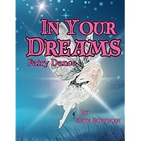 In Your Dreams: Fairy Dance In Your Dreams: Fairy Dance Kindle Paperback
