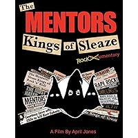 Mentors - Kings Of Sleaze Rockumentary Mentors - Kings Of Sleaze Rockumentary DVD