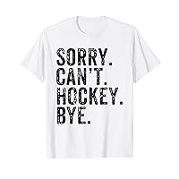 Sorry Can't Hockey Bye Tie-Dye Funny Hockey Lover T-Shirt