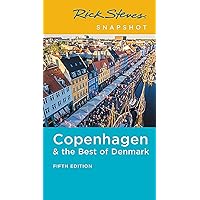 Rick Steves Snapshot Copenhagen & the Best of Denmark Rick Steves Snapshot Copenhagen & the Best of Denmark Paperback Kindle