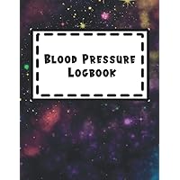 Blood Pressure Logbook: Daily Wellness Monitoring Notebook For Keeping Track of Blood Levels when You Travel and at Home (Blood Pressure Tracking Notepad)