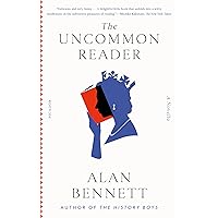 The Uncommon Reader: A Novella The Uncommon Reader: A Novella Kindle Hardcover Paperback Audio CD