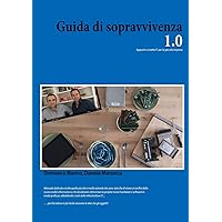 Guida di sopravvivenza 1.0 (Italian Edition) Guida di sopravvivenza 1.0 (Italian Edition) Paperback