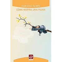 Come respira una piuma (Italian Edition) Come respira una piuma (Italian Edition) Kindle Paperback