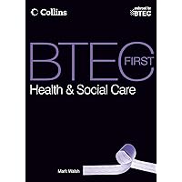 BTEC First Health Social Care BTEC First Health Social Care Paperback
