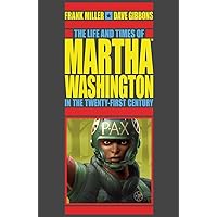 The Life and Times of Martha Washington in the Twenty-first Century (Second Edition) The Life and Times of Martha Washington in the Twenty-first Century (Second Edition) Paperback Kindle