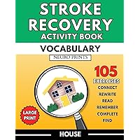 Stroke Recovery Activity Book House Vocabulary: Exercises for Adults Seniors with Aphasia Dementia & After Traumatic Brain Injury