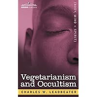 Vegetarianism and Occultism Vegetarianism and Occultism Paperback