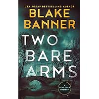 Two Bare Arms (A Dead Cold Mystery Book 2) Two Bare Arms (A Dead Cold Mystery Book 2) Kindle Audible Audiobook Paperback