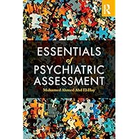 Essentials of Psychiatric Assessment Essentials of Psychiatric Assessment Kindle Hardcover Paperback