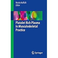 Platelet Rich Plasma in Musculoskeletal Practice Platelet Rich Plasma in Musculoskeletal Practice Paperback
