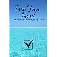 FREE YOUR MIND: A Checklist-Themed Journal 120 Pages (60 checklist pages + 30 Lined Pages + 30 Blank Pages)