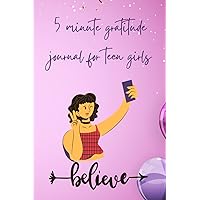 5 minute gratitude journal for teen girls: gratitude journal and devotional | gratitude journal gift for women,mom, daughter | goal planner and habit tracker