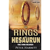 The Ring Bearer, Book 2 of the Hesaurun Rings Series: The Ring Bearer (The Rings of Hesaurun)