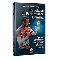 Os Pilares da Performance Humana (Portuguese Edition) Os Pilares da Performance Humana (Portuguese Edition) Kindle Edition