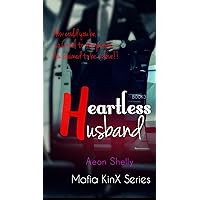 Heartless Husband (Mafia KinX Book 3) Heartless Husband (Mafia KinX Book 3) Kindle