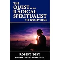 The Quest of the Radical Spiritualist The Quest of the Radical Spiritualist Paperback Kindle