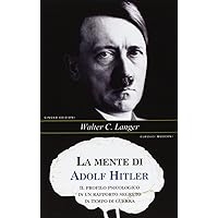 La mente di Adolf Hitler La mente di Adolf Hitler Kindle