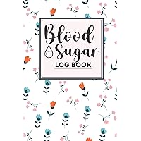Blood Sugar Log Book: Weekly Diary For Monitoring Blood Sugar Level Enough For 106 Weeks
