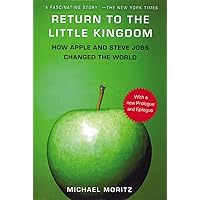 Return to the Little Kingdom: Steve Jobs and the Creation of Apple Return to the Little Kingdom: Steve Jobs and the Creation of Apple Audible Audiobook Paperback Hardcover