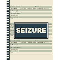 Seizure Log book: Large print Record Seizure Details and Information For Children and Adults