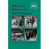 Infectious Diseases of Wild Mammals Infectious Diseases of Wild Mammals Hardcover Digital